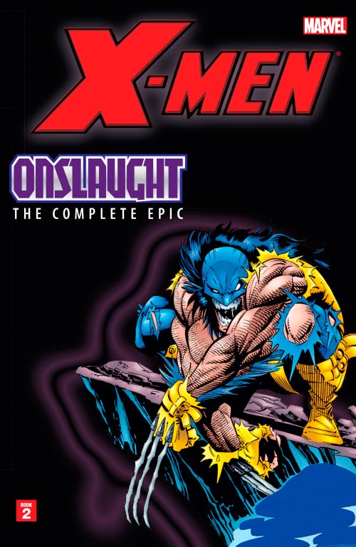 X-Men - The Complete Onslaught Epic - Book 02 (2014)