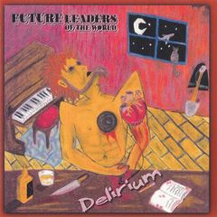 Future Leaders Of The World - Delirium (2009).mp3 - 128 Kbps