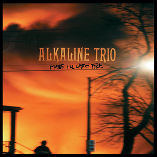 Alkaline Trio - Maybe I'll Catch Fire (1999).mp3 - 128 Kbps