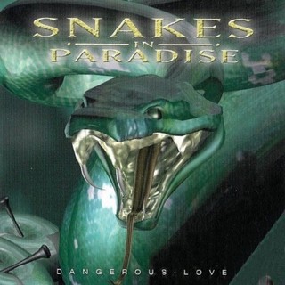 Snakes In Paradise - Dangerous Love (2002).mp3 - 320 Kbps