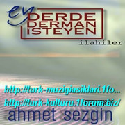 Ahmet_Sezgin_-_Ey_Derde_Derman_Isteyen
