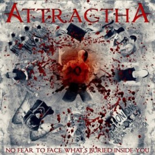 Attractha - No Fear to Face What’s Buried Inside You (2016).mp3 - 320 Kbps