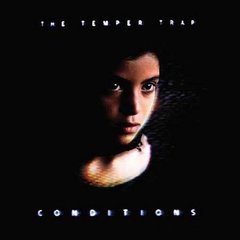 The Temper Trap - Conditions (2009).mp3 - 128 Kbps
