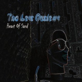 The Last Outlaws - Heart Of Sand (2016).mp3 - 320 Kbps