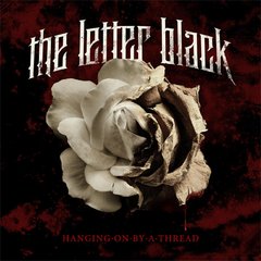 The Letter Black - Hanging On By A Thread (2010).mp3 - 128 Kbps