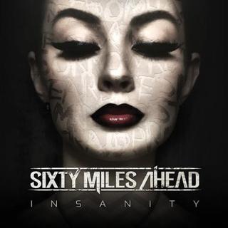 Sixty Miles Ahead - Insanity (2016).mp3 - 128 Kbps