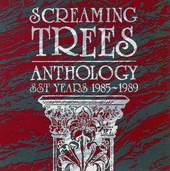 Screaming Trees - Anthology (1985-1989) (1991).mp3 - 128Kbps