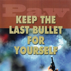 Paw - Keep The Last Bullet For Yourself (1998).mp3 - 128 Kbps