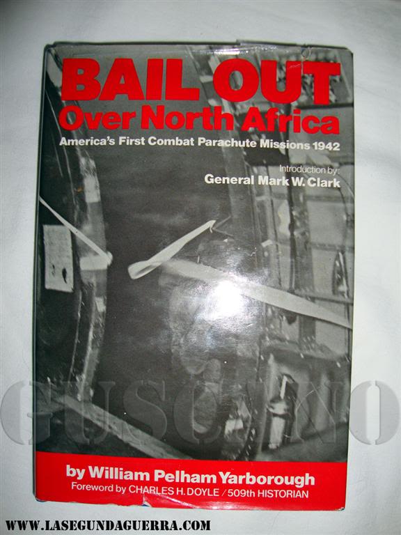 Yarborough escribió el libro Salto sobre el Norte de África a modo de relato personal de las primeras experiencias de las tropas paracaidistas en combate. El ejemplar de la foto está firmado por el Teniente Coronel Yarborough en 1982