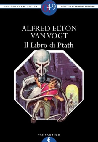 Alfred Elton Van Vogt - Il Libro Di Ptath (1994) ITA