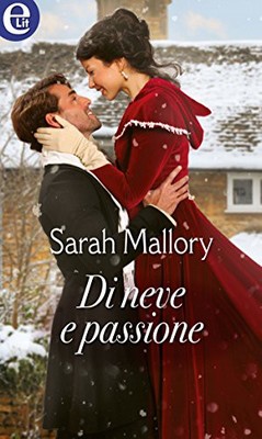 Sarah Mallory - Di neve e passione (2017)