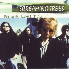 Screaming Trees - Nearly Lost You (2001).mp3 - 128 Kbps